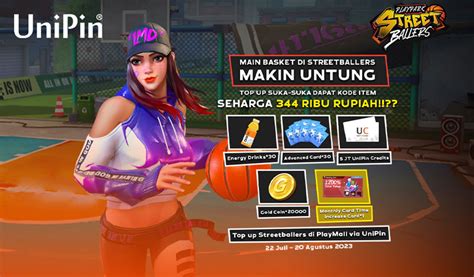 Main Streetballers Bareng UniPin Pasti Untung Top Up Suka Suka