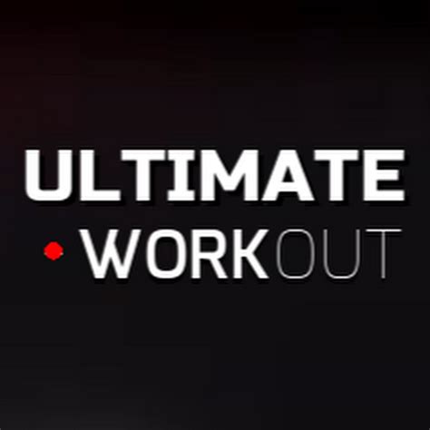 Ultimate Workout Youtube
