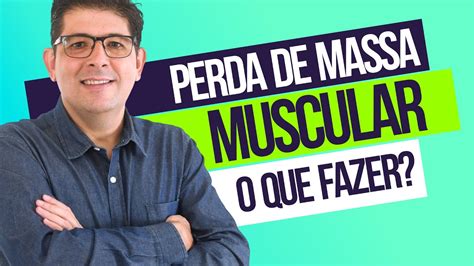 Como Evitar A Perda De Massa Muscular Dr Juliano Teles Youtube