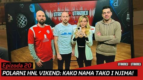 Utakmicu Po Utakmicu 20 Polarni HNL Vikend Kako Nama Tako I Njima