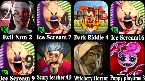 Evil Nun 2 Ice Scream 7 Dark Riddle Ice Scream 16 Ice Scream 9 Scary