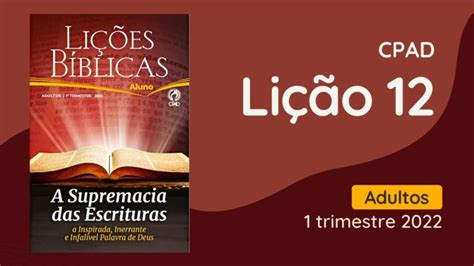 Lição 12 As Epístolas Instruem e Formam os Cristãos EBD