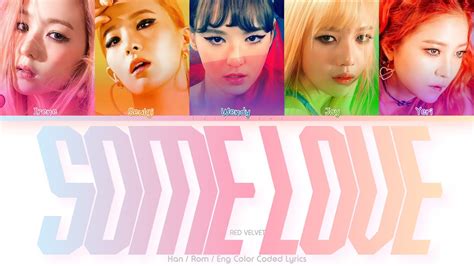 Red Velvet 레드벨벳 Some Love Color Coded Lyrics Hanromeng Youtube