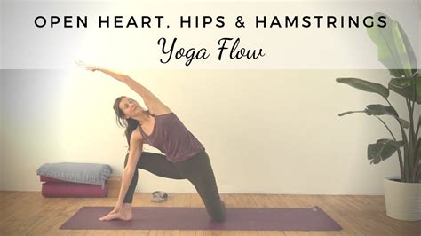 Open Heart Hips Hamstrings Yoga Flow Return Home Melissa Wick