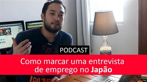 Como marcar uma entrevista de emprego no Japão EP11 Kotobá Nihongo