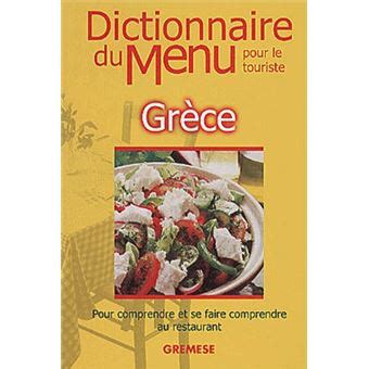 Dictionnaire du menu Grèce relié Collectif Achat Livre fnac