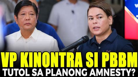 VP SARA KONTRA SA PLANO NG PANGULO NA AMNESTIYA SA MGA RE BEL DE YouTube