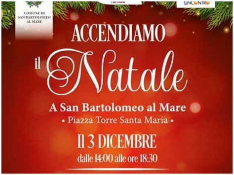 Accendiamo Il Natale San Bartolomeo Al Mare Si Prepara Alle