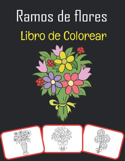 Buy Ramos De Flores Libro De Colorear Colorea Y Aprende Con Diversión