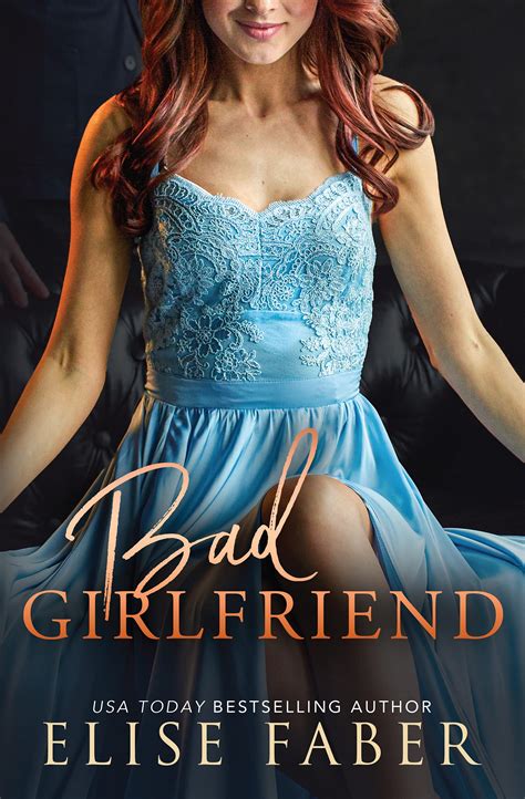 Bad Girlfriend (Billionaire's Club, #13) by Elise Faber | Goodreads