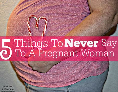 5 Things To Never Say To A Pregnant Woman