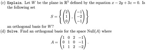 Solved C Explain Let W Be The Plane In R Defined By The Chegg