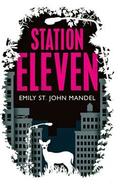 Emily St John Mandel and Station Eleven ~ things mean a lot