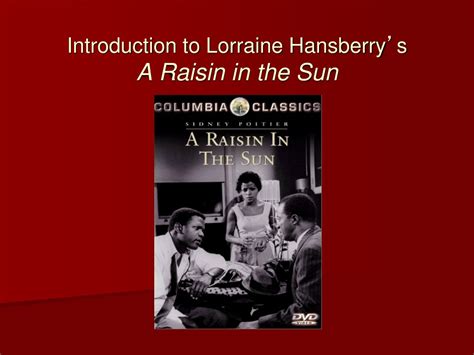 A Raisin In The Sun By Lorraine Hansberry Summary