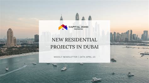 New Residential Projects In Dubai Capital Zone