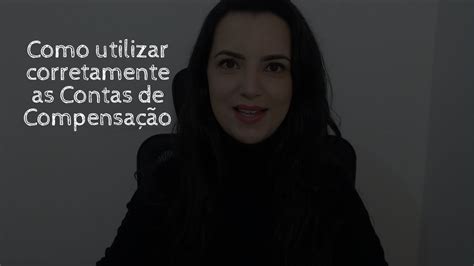 Como utilizar corretamente as Contas de Compensação YouTube