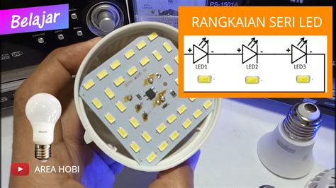 Belajar Sistem Rangkaian Seri Dan Pararel Pada Lampu Led Youtube