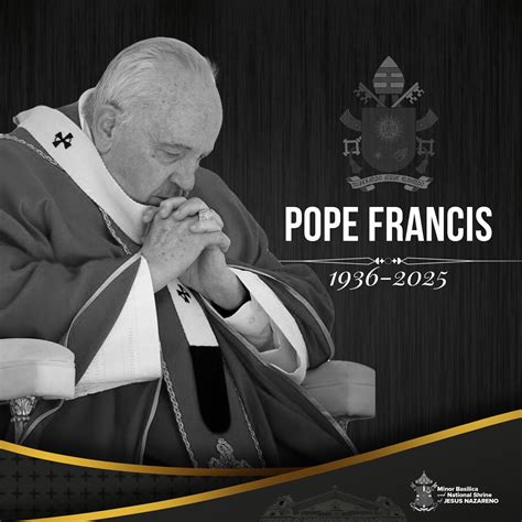 Quiapo Church - In Memoriam +POPE FRANCIS Jorge Mario Bergoglio 266th