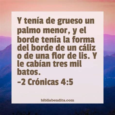 Explicación 2 Crónicas 45 Y Tenía De Grueso Un Palmo Menor Y El