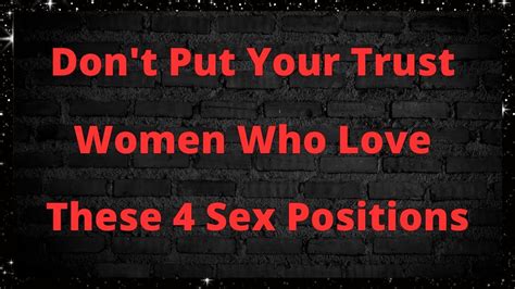 Don T Put Your Trust In Women Who Love These 4 Sex Positions Love Psychology Says