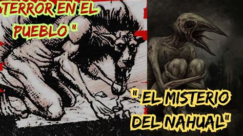 LA LEYENDA DEL NAHUAL DE SAN MARTIN MEXICO MISTERIOS EN LA RED