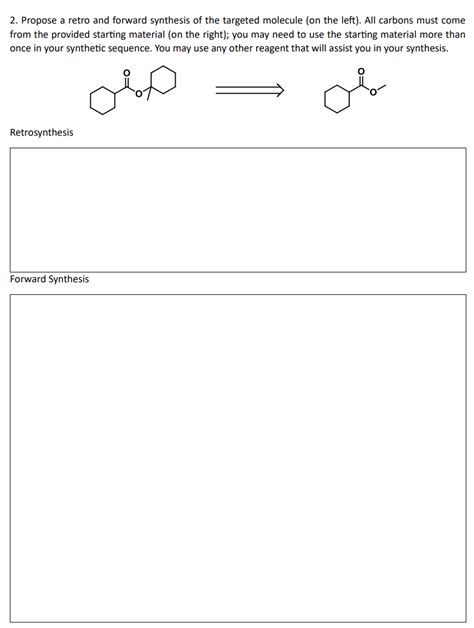 Solved 2 Propose A Retro And Forward Synthesis Of The Chegg