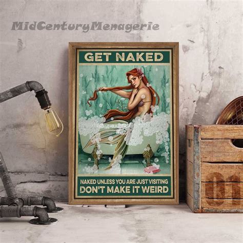 Get Naked Unless You Are Just Visiting Don T Make It Weird Poster Sold By Gabriel Lee Sku