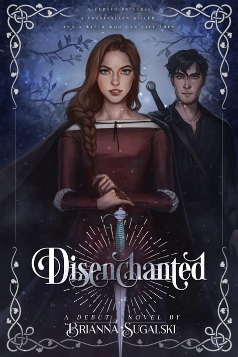 Creative Blog Tour: Disenchanted by Brianna Sugalski (Review, Character ...