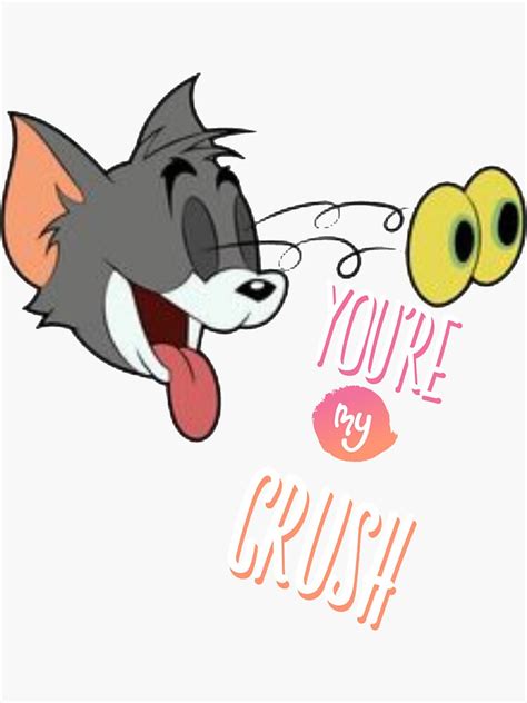 Youre My Crush T Shirt Sticker T Sticker By Blb7 Redbubble