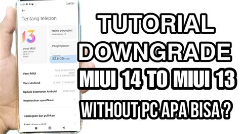 Tanpa PC Bisa Downgrade Dari MIUI 14 Ke MIUI 13 Semua Tipe Xiaomi