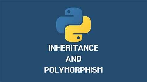 Inheritance And Polymorphism Python Tutorial Youtube