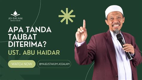 APA TANDA TAUBAT DITERIMA USTADZ ABU HAIDAR MAJELIS TAKLIM AS