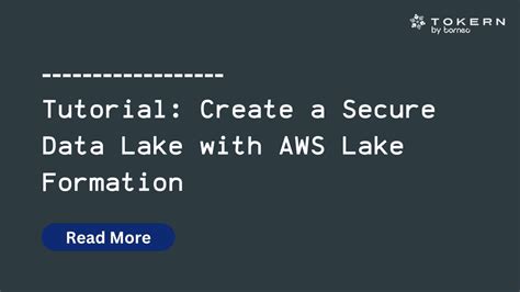 Tutorial Create A Secure Data Lake With Aws Lake Formation