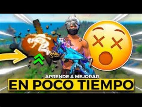 Tips Para Mejorar En Free Fire Muy Rapido Mejora En Minutos