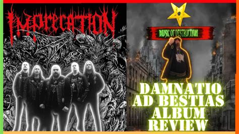 Unleashing Hell Imprecation Damnatio Ad Bestias Album Review Youtube