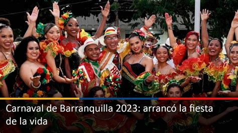 Carnaval de Barranquilla 2023 arrancó la fiesta de la vida YouTube