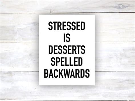 Stressed Is Desserts Spelled Backwards By Kennedysdesigns On Etsy