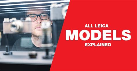 All Leica camera models explained: The Definitive guide [2022] - Red ...