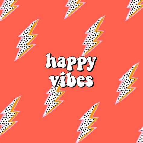 Happy Vibes Quotes 1