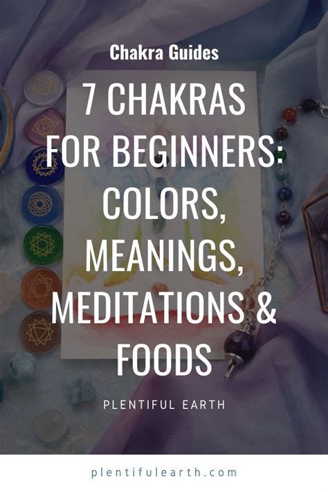 The 7 Chakras Full Beginner Guide And Quick Tips To Unblock Them