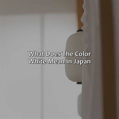 What Does The Color White Mean In Japan Colorscombo