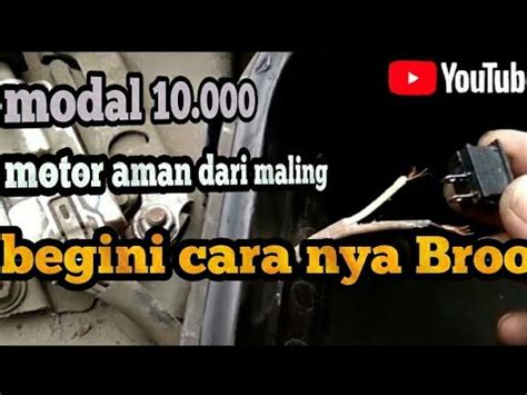 Cara Membuat Saklar Anti Maling Pada Motor Beat YouTube