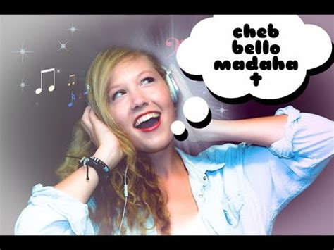 Cheb Bello Mdahat Music Rai Youtube