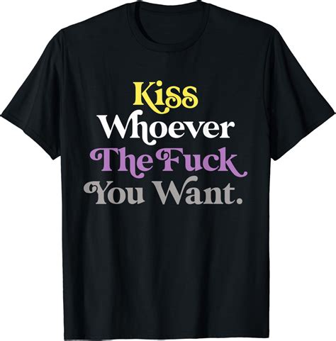 Kiss Whoever The Fuck You Want LGBTQIA Non Binary Pride Flag T Shirt Amazon Co Uk Fashion