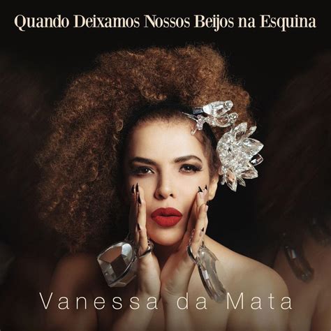 Letra De Vanessa Da Mata Só Você E Eu - Vanessa da Mata – Só Você e Eu Lyrics | Genius Lyrics