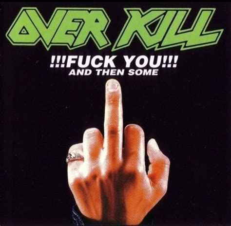 Overkill Fuck You And Then Some CD EBay