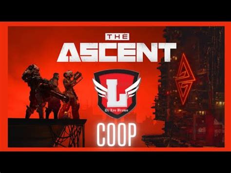 The Ascent Coop In Cio De Gameplay Ps Ps Youtube