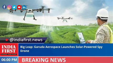 Big Leap Garuda Aerospace Launches Solar Powered Spy Drone India