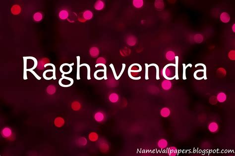 Raghavendra Name Wallpapers Raghavendra Name Wallpaper Urdu Name