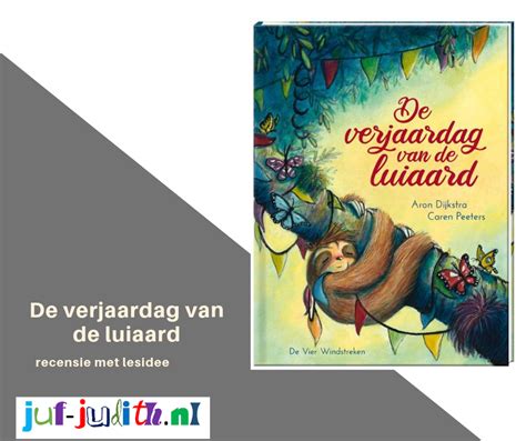 Recensie De Verjaardag Van De Luiaard Juf Judith Nl